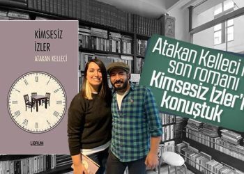 Atakan Kelleci ile Kimsesiz İzler üzerine konuştuk