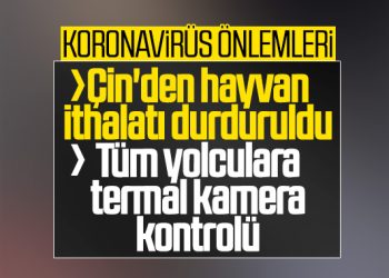 Çin’den hayvan ve hayvansal ürün ithalatı durduruldu