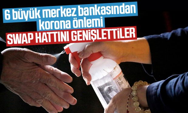 Dünyanın 6 büyük merkez bankasından koronavirüs hamlesi