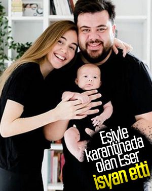 Eser Yenenler ve eşine karantina yaramadı