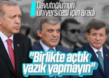 Gül, Şehir Üniversitesi için Erdoğan’ı aradı