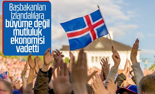 İzlanda Başbakanı: Mutluluk ekonomisine geçiyoruz