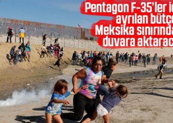 Pentagon 3.8 milyar dolar fonu Meksika duvarına aktaracak