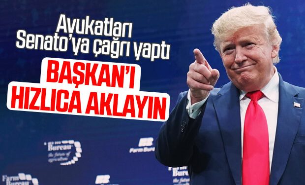 Trump’ın avukatlarından Senatoya: Başkan hızla aklanmalı